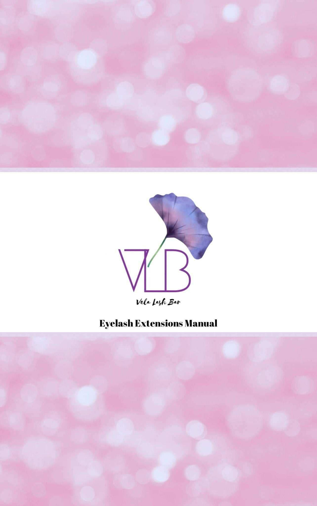 Vela Lash Bar eyelash extensions manual featuring a digital lash manual design